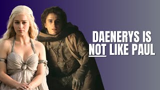 No, “Dune” didn’t inspire “ASOIAF” (and Daenerys isn’t like Paul)
