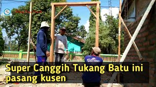 Tehnik memasang kusen dengan lot yang sangat akurat dan presisi