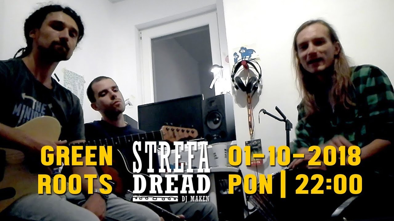 Green Roots (wyróżnienie ORF 2018) - zapowiedź koncertu w Czwórka, Strefa Dread 01-10-2018