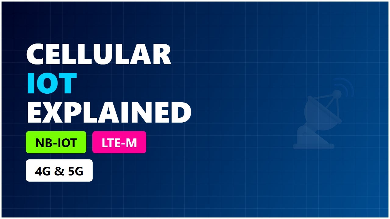 Cellular IoT Explained: 4G vs 5G vs NB-IoT vs LTE-M - YouTube