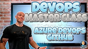 DevOps Master Class - Part 3 - Azure DevOps and GitHub
