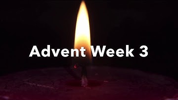 Advent Week 3
