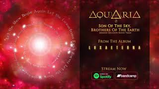 Watch Aquaria Son Of The Sky Brothers Of The Earth video