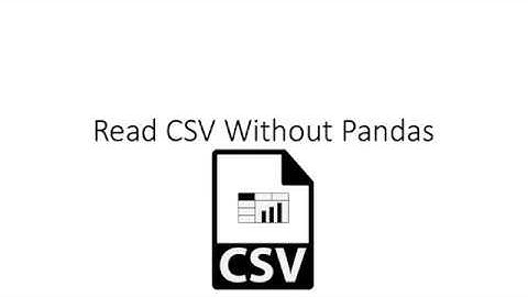 csv reading without pandas