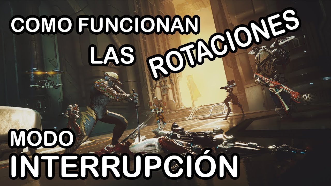 Warframe Interception Rotation LAS ROTACIONES EN INTERRUPCIÓN/DISRUPCIÓN - ¿COMO FUNCIONAN? - WARFRAME ...