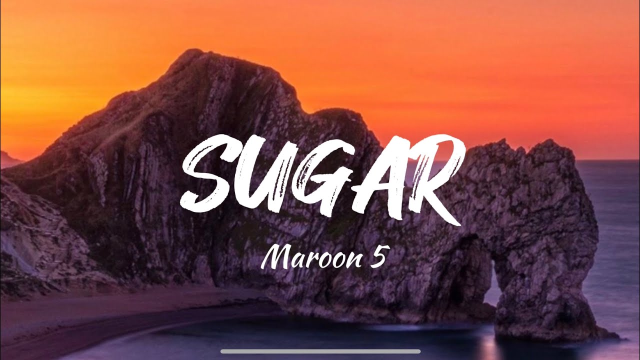 SUGAR (Lyrics) - Maroon 5 - YouTube