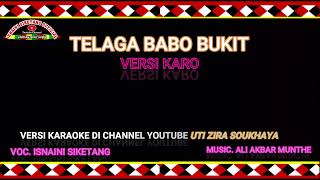 Download Lagu ISNAINI SIKETANG - TELAGA BABO BUKIT VERSI KARO MP3