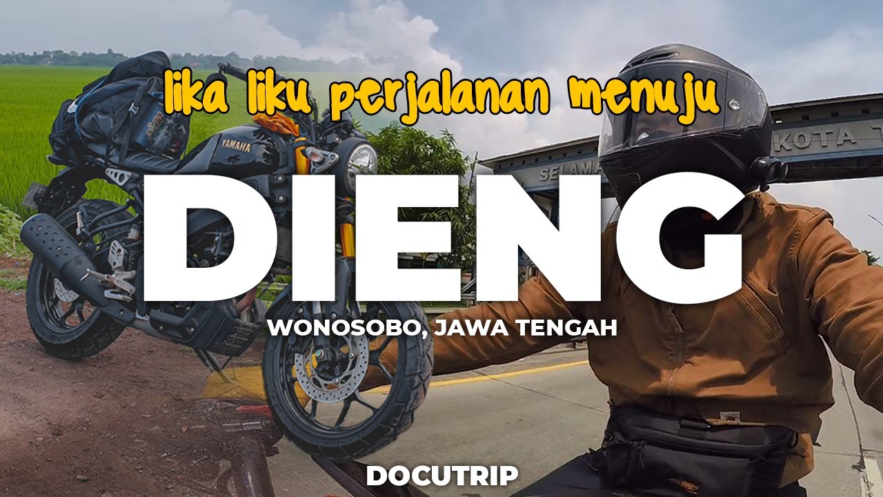 MENUJU NEGERI DI ATAS AWAN DIENG | SOLO TOURING JAKARTA - DIENG | DOCUTRIP