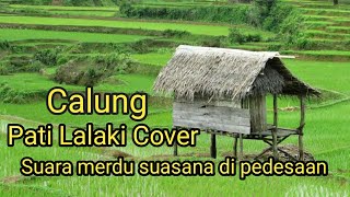 Calung Pati Lalaki cover by  Aom Pancawargi
