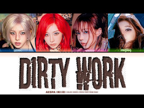 AESPA (에스파) - 'Dirty Work' Tradução (Color Coded Lyrics)