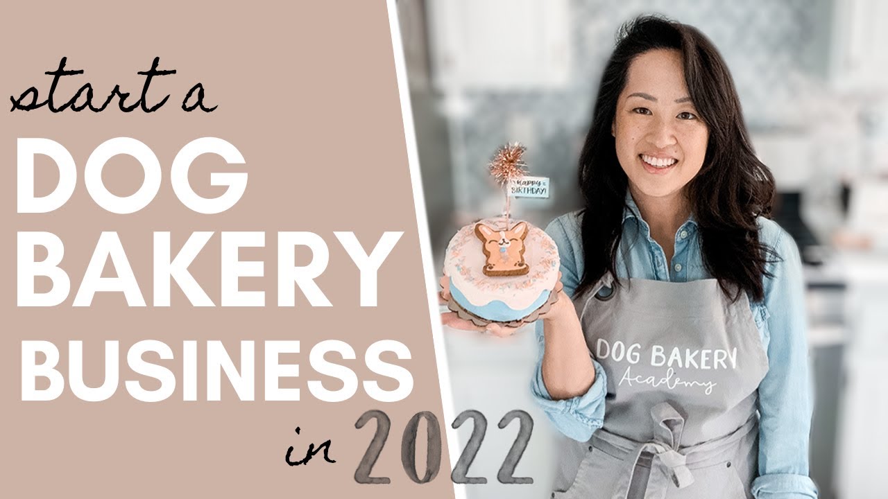 Start a Dog Bakery in 2022 // How to start and launch a Dog Bakery