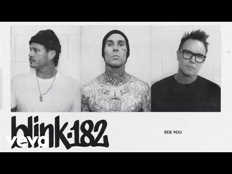 blink-182 - SEE YOU (Official Audio)