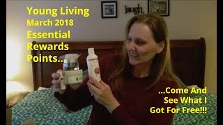 Young Living Essential Rewards Points Unboxing / March 2018 Quick Order