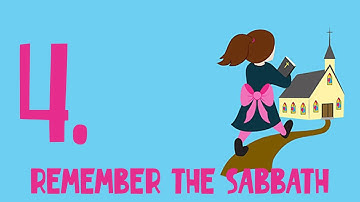 Commandment 4: Remember the Sabbath