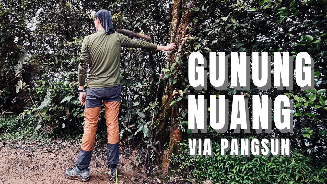 Explore with J Eps52 - Gunung Nuang via Pangsun, Hulu Langat, Selangor