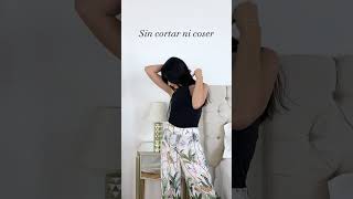 Cambia tu Blusa sin Coser  #shorts #moda #outfits