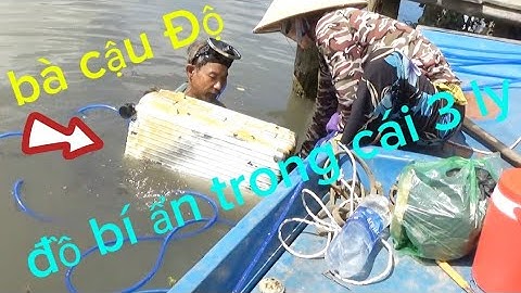 Thợ lặn tìm được ba li Bí Ẩn, cổ xưa. Rớt đáy sông năm nào.