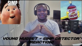 Young Nugget - Simp Detector(Reaction) | #AJReacts