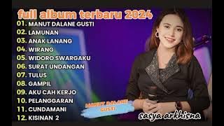 SASYA ARKHISNA FULL ALBUM TERPOPULER 2024 || MANUT DALANE GUSTI - LAMUNAN