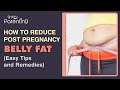 How to Reduce Post Pregnancy Belly Fat (Easy Tips & Exercises)