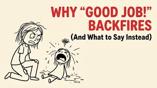 Stop Saying ""Good Job"" — Say These 5 Things Instead