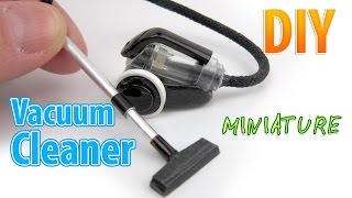 DIY Realistic Miniature Bagless Canister Vacuum Cleaner | DollHouse | No Polymer Clay!