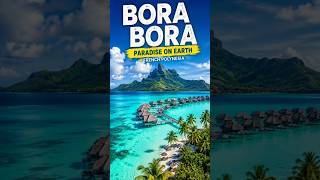 Bora Bora Paradise 🇵🇫 | The Most Beautiful Island in the World