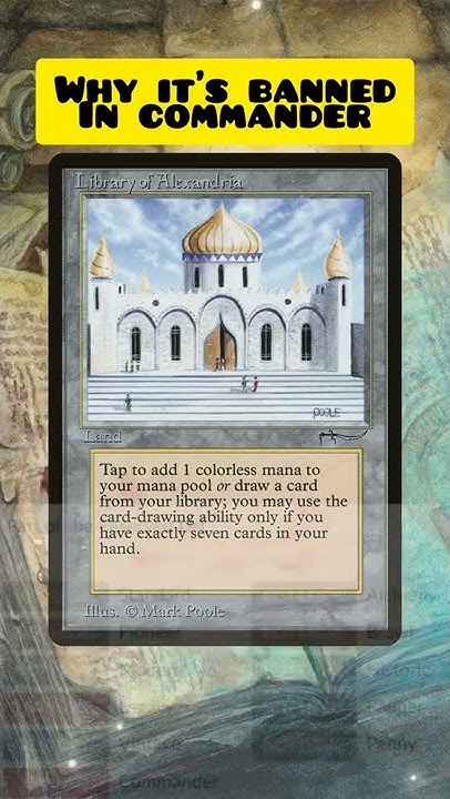 why-is-library-of-alexandria-banned-in-commander-magic-the