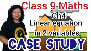 CASE STUDY #2- Class 9 Maths Ch4 linear equations in 2 variables | Rainwater harvesting