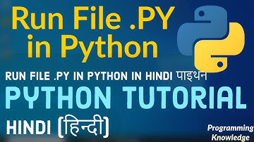 [Hindi] Python Tutorial for Beginners 7 - How to Save, Open and Run File .PY in Python | Run .py