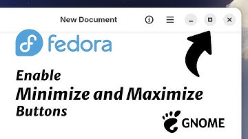 How to Enable Minimize and Maximize Buttons in Fedora 43 GNOME Desktop