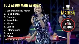 FULL ALBUM MAHESA MUSIC | DHEHAN AUDIO