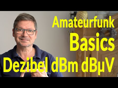 Amateurfunk Basics - Das Dezibel dBm dBµV