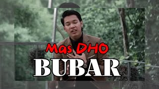 Download Lagu Bubar | Mas Dho | Dangdut Terbaru MP3