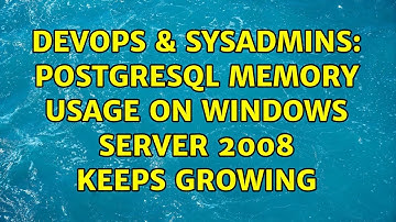 DevOps & SysAdmins: PostgreSQL memory usage on Windows Server 2008 keeps growing