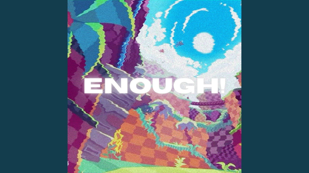ENOUGH! adlı videoyu YouTube'da izle ENOUGH! adlı videoyu YouTube'da izle