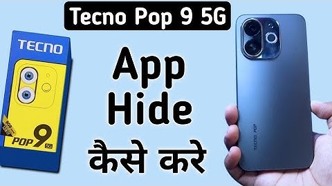 Tecno Pop 9 5G app hide kaise kare, how to hide apps in tecno, tecno phone me apps kaise chipaye