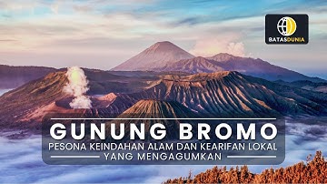 Gunung Bromo: Pesona Keindahan Alam dan Kearifan Lokal yang Mengagumkan