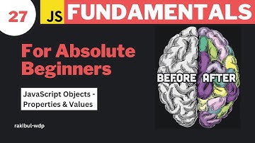 #27 Introduction to Objects | Object Properties & Values | JavaScript Bangla Tutorial
