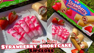 How to Make Strawberry Shortcake Glosses