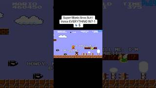 Super Mario Bros But I Voice EVERYTHING W7-1 🗣️🎙️