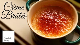 Crème Brûlée by Peaceful Baking 2,391 views 2 years ago 5 minutes, 39 seconds