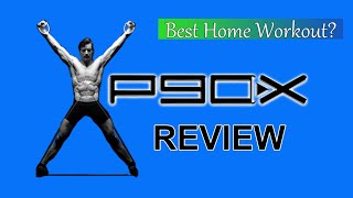 P90X REVIEW - By Tony Horton - Best Home Workout - Extreme Home Fitness - Beachbody - Get In Shape