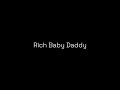 Drake - Rich Baby Daddy (lyrics) ft Sexyy Red ft SZA