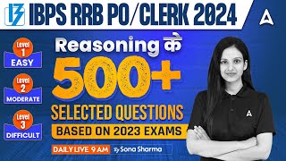 RRB PO/Clerk Reasoning 500+ Questions | IBPS RRB PO/Clerk Reasoning Classes | By Sona Sharma