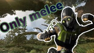 I attempted the Melee Only challenge in Apex Legends