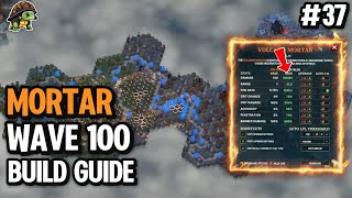 Mortar Wave 100 Build Breakdown | Nordhold