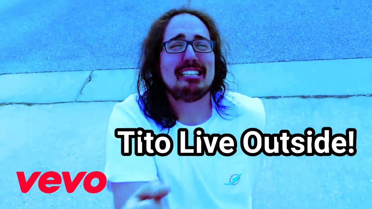 Tito Live Outside! ( Official Music Video )