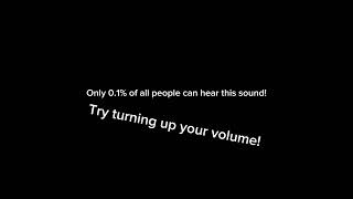 Only 0.1 of all people can hear this sound! #shorts