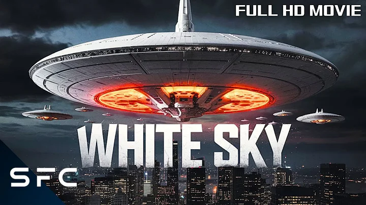 White Sky | Full Movie | Action Sci-Fi | Alien Invasion! - DayDayNews